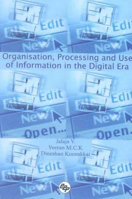 Organisation, Processing and Use of Information in the Digital Era: Prof. M. Parameswaran Festschrift