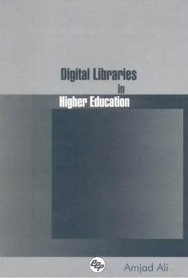 Digital Libraries in Higher Education