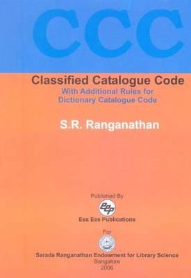 Classified Catalogue Code: With Additional Rules for Dictionary Catalogue Code