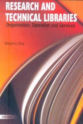 Research & Technical Libraries: Organisation, Operation & Services