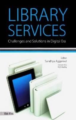 Library Services: Challenges and Solutions in Digital Era