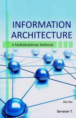 Information Architecture: A Multidisciplinary Text Book