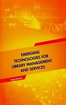 Emerging Technologies for Library Management and Services