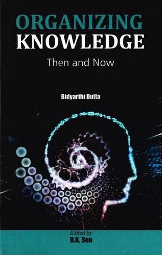 Organizing Knowledge: Then and Now