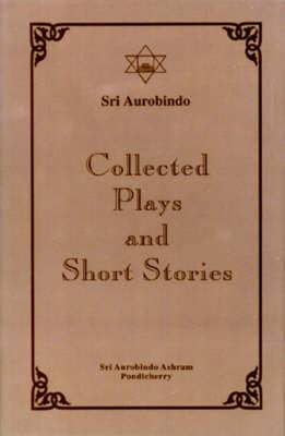 Collected Plays and Short Stories