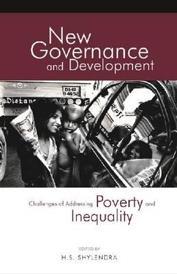 New Governance and Development: Challenges of Addressing Poverty and Inequality