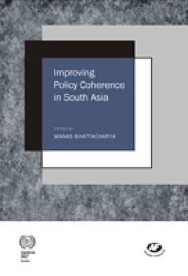 Improving Policy Coherence in South Asia