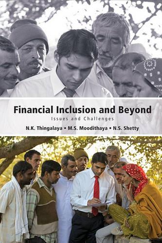 Financial Inclusion and Beyond: Issues and Challenges