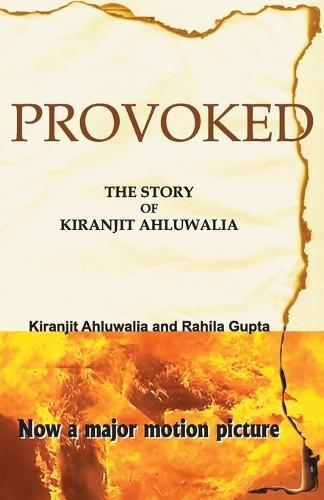 Provoked: The Story Of Kiranjit Ahluwalia