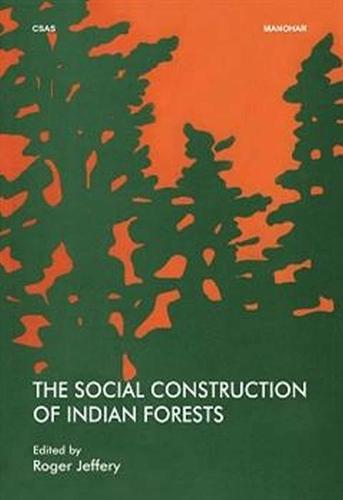 The Social Construction of Indian Forests