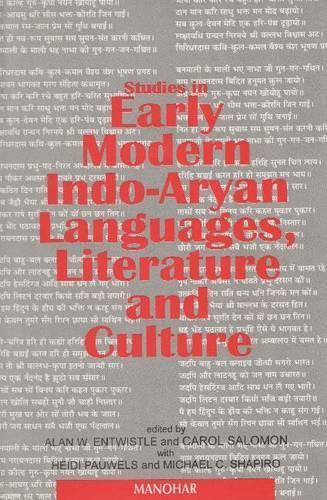 Studies in Early Modern Indo-Aryan Languages, Literature and Culture: Research Papers, 1992-1994, Presented at the Sixth Conference on Devotional Literature in New Indo-Aryan Languages, Held at Seattle, University of Washington, 7-9 July 1994