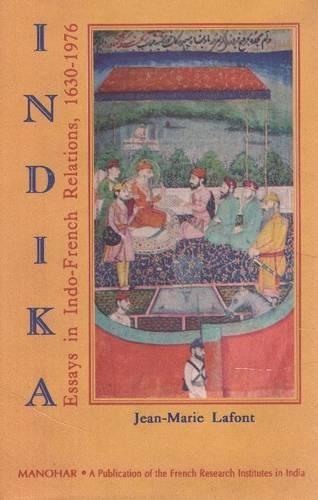 Indika: Essays in Indo-French Relations, 1630-1976