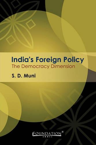 India's Foreign Policy: The Democracy Dimension