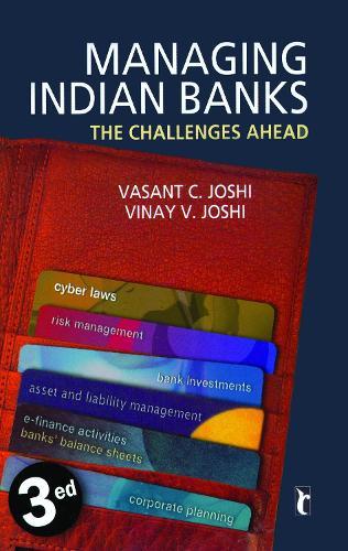 Managing Indian Banks: The Challenges Ahead
