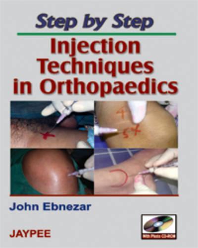 Step by Step: Injection Techniques in Orthopaedics