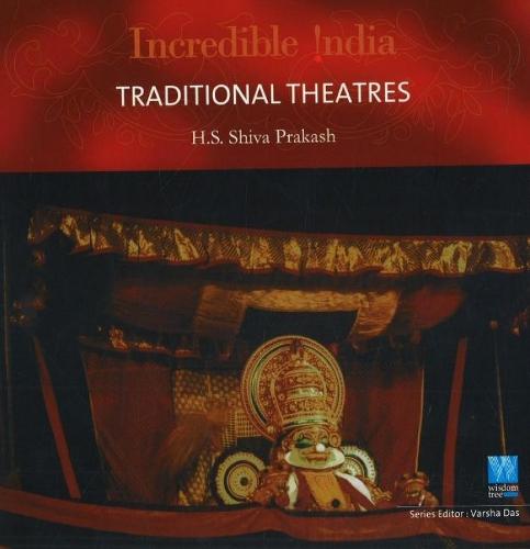 Incredible India -- Traditional Theatres