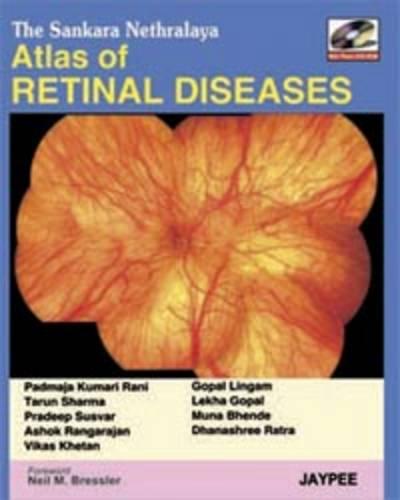 The Sankara Nethralaya Atlas of Retinal Diseases