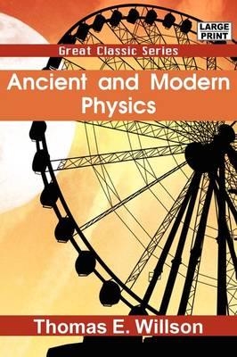 Ancient and Modern Physics