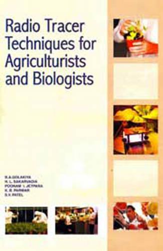 Radio Tracer Techniques for Agriculturists and Biologists