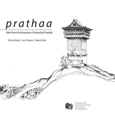 Prathaa: Kath-khuni Architecture of Himachal Pradesh