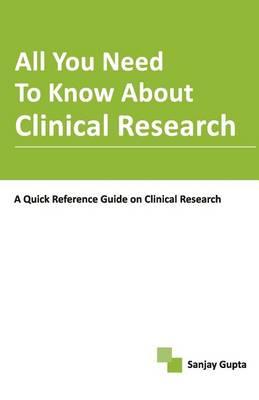 All You Need to Know About Clinical Research