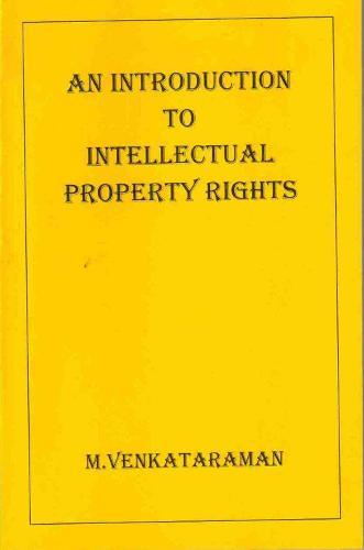 AN INTRODUCTION TO INTELLECTUAL PROPERTY RIGHTS