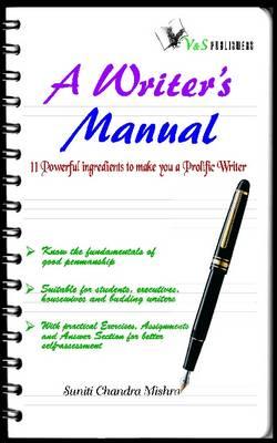 Aao Apnaye Modern Jeevan Shaili: 11 Powerful Ingredients to Make You a Prolific Writer
