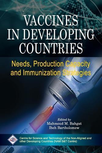 Vaccines in Developing Countries: Needs, Production Capacity and Immunization Strategies