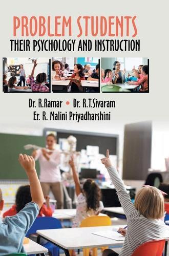 Problem Students: Their Psychology and Instruction