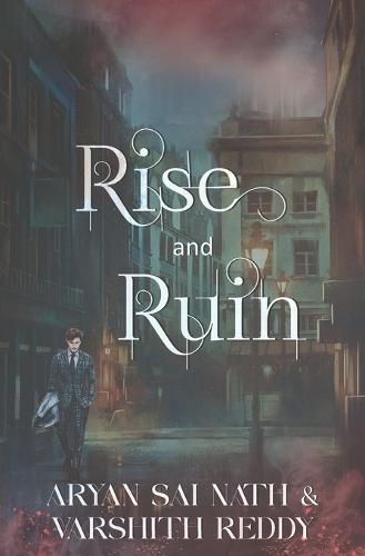 Rise and Ruin