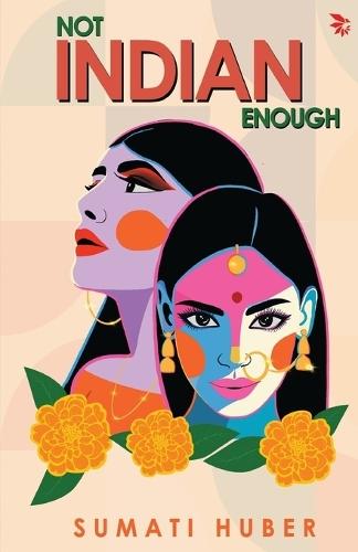 Not Indian Enough
