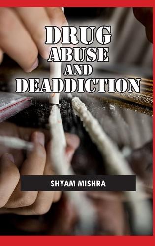 Drug Abuse and Deaddiction