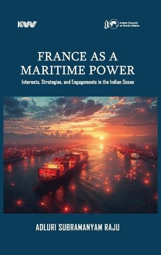 FRANCE AS A MARITIME POWER IN THE INDIAN OCEAN:
