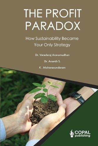 The Profit Paradox - How Sustainability Became Your Only Strategy