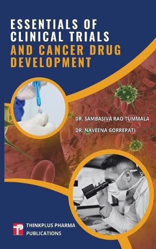 Essentials of Clinical Trials and Cancer Drug Development