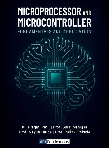 Microprocessor and Microcontroller Fundamentals and Application (EditionFirst)