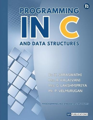 PROGRAMMING IN C AND DATA STRUCTURES (EditionFirst)