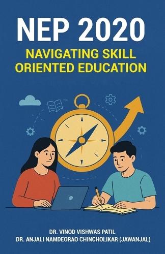 NEP 2020 - Navigating Skill-Oriented Education