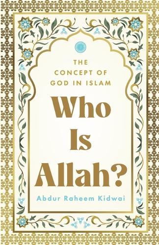 Who Is Allah? The Concept of God in Islam