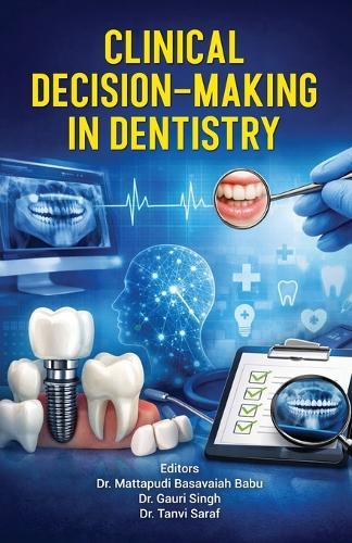 Clinical Decision-Making in Dentistry