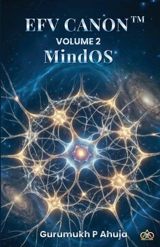 Efv Canon: VOLUME 2 - Mind OS(TM)