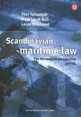 Scandinavian Maritime Law: The Norwegian Perspective: 3rd Edition