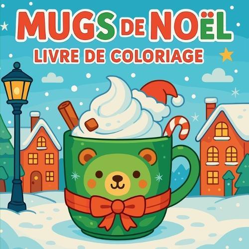 Mugs de Noël - Livre de coloriage