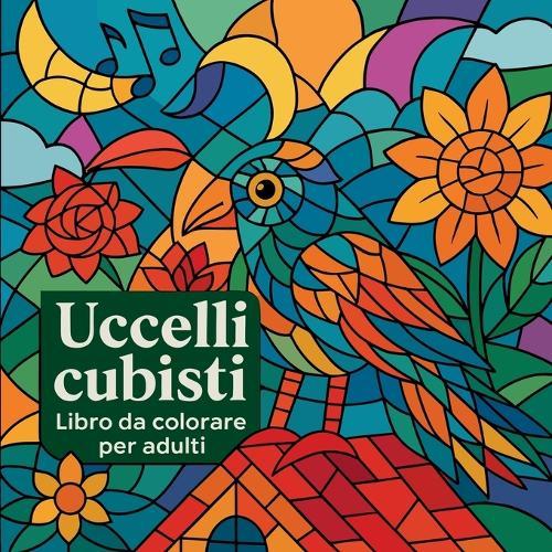 Uccelli cubisti - Libro da colorare per adulti