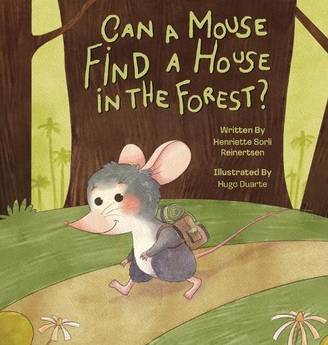 Can a mouse find a house in the forest?
