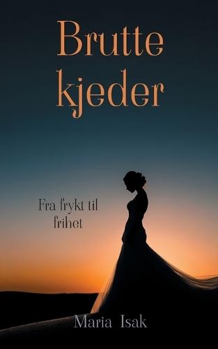Brutte kjeder: Fra frykt til frihet