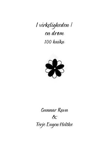 I virkeligheden / en drøm: 100 haiku