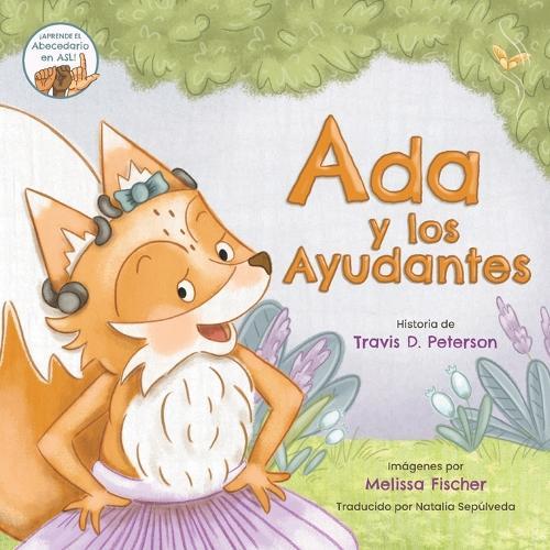 Ada y los Ayudantes: Edición del Alfabeto de Lengua de Señas Americana