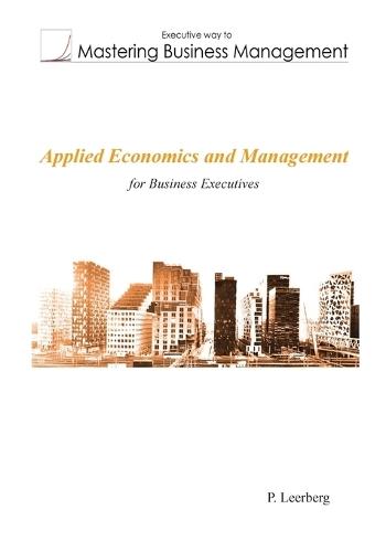 Applied Economics and Management for Business Executives