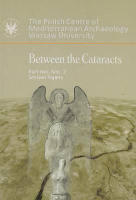 Between the Cataracts, Part 2, Fascicule 2, Session Papers